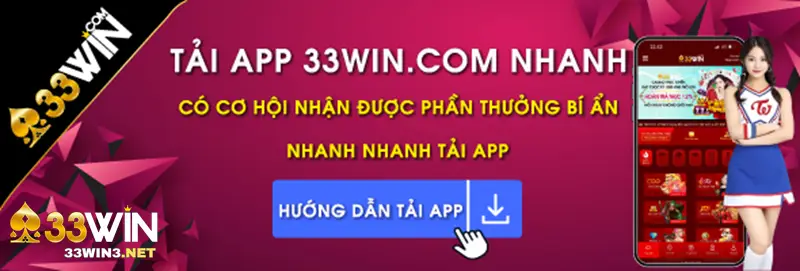 Tải app 33win nhận thưởng